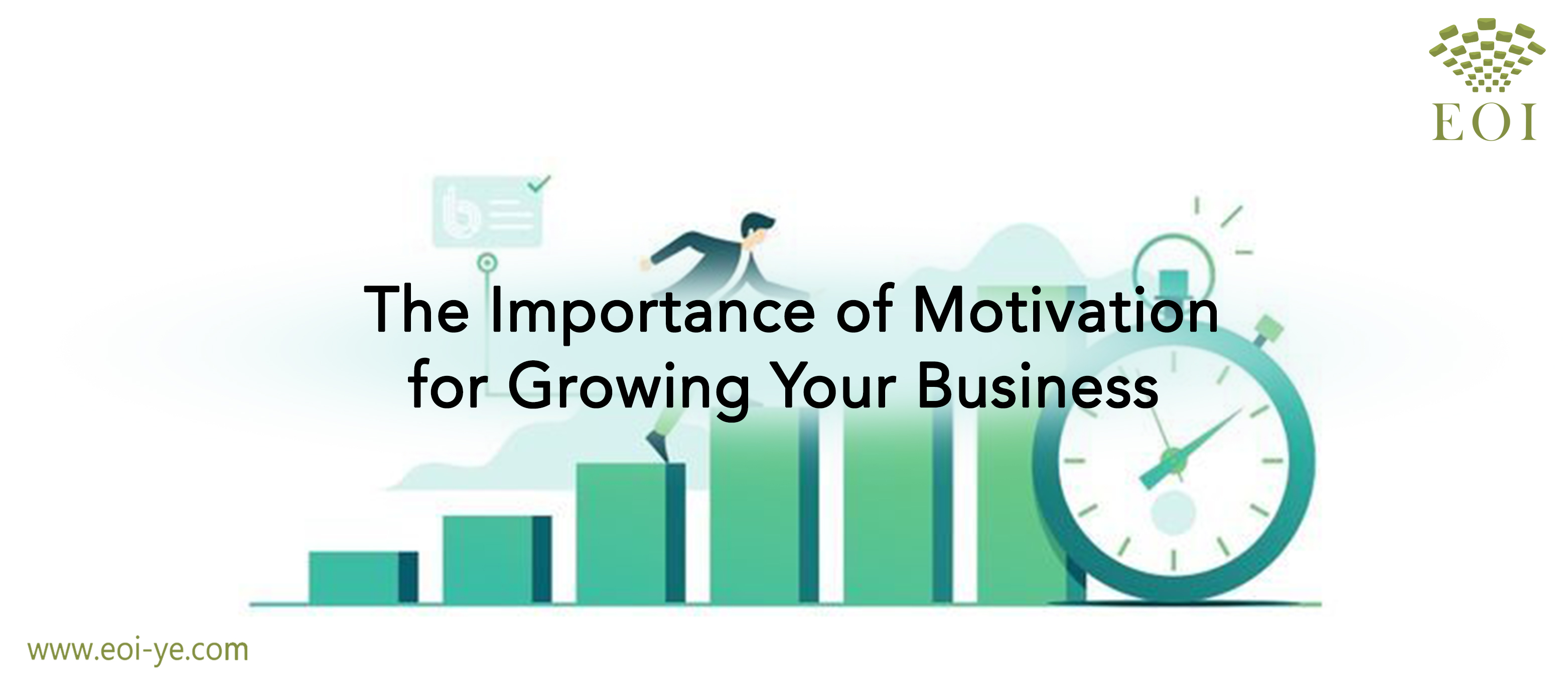 The Importance of Motivation for Growing Your Business The Importance of Motivation for Growing Your Business