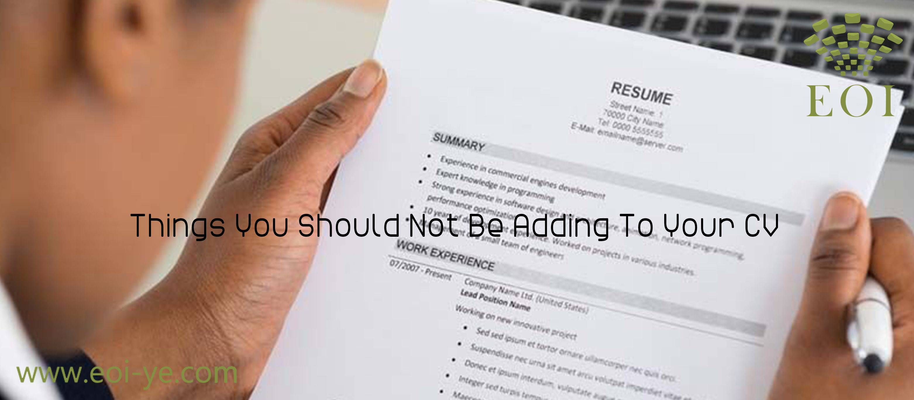 Things You Should Not Be Adding To Your CV Things You Should Not Be Adding To Your CV