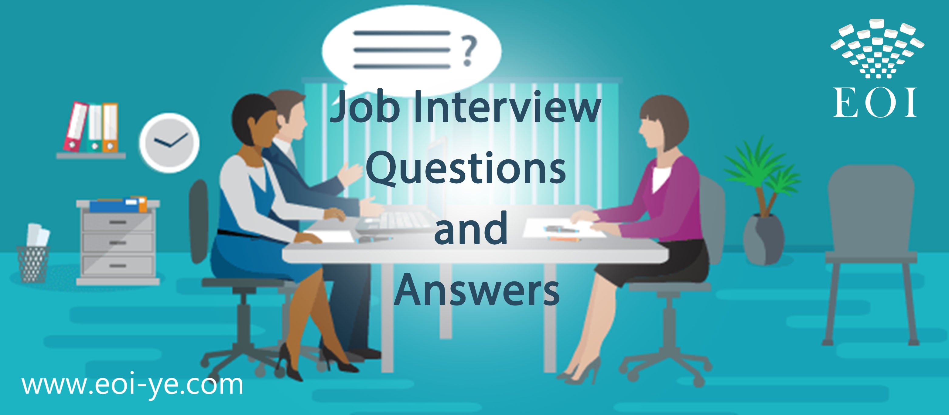 Most Common Job Interview Questions and Answers Most Common Job Interview Questions and Answers