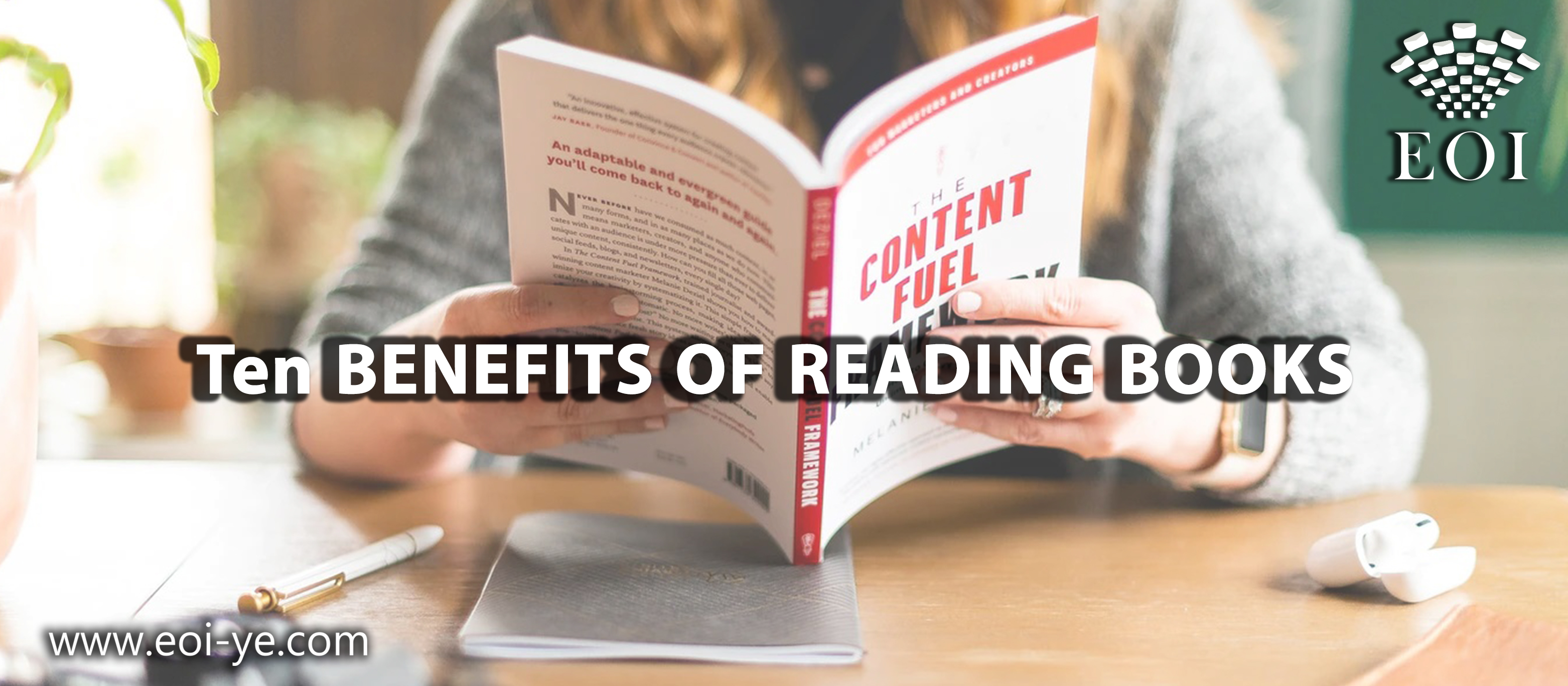 TEN BENEFITS OF READING BOOKS TEN BENEFITS OF READING BOOKS